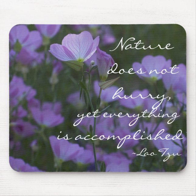 nature does not hurry mouse mat (Front)