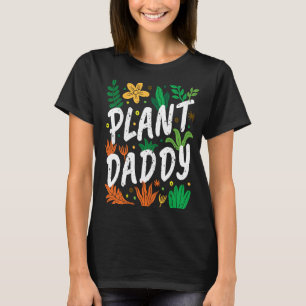 Nature Flower Botanical Plant Daddy Indoor Gardeni T-Shirt