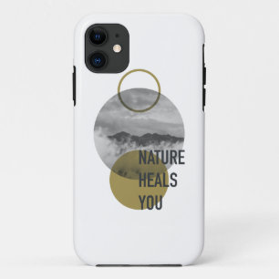 Nature Heals You iPhone 11 Case