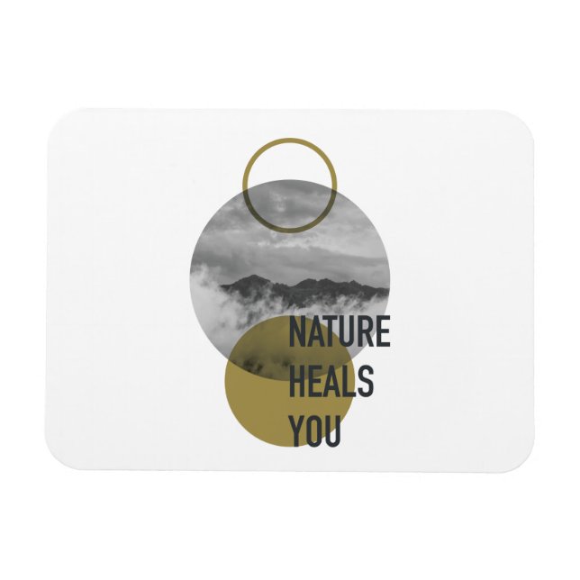 Nature Heals You Magnet (Horizontal)