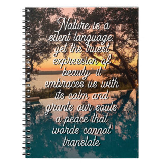Nature is a silent language notebook