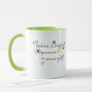 "Nature is Magical" Mug