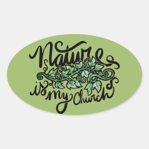 Nature is my Church Oval Sticker