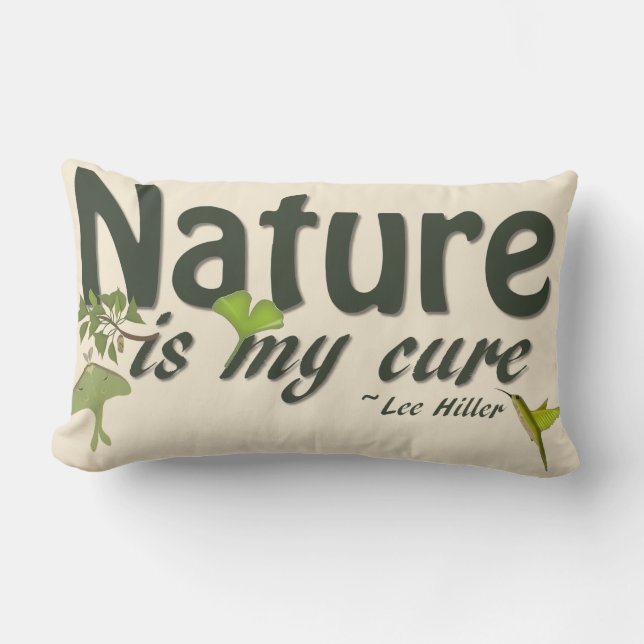 Nature Is My Cure Quote Throw Pillow (Front)