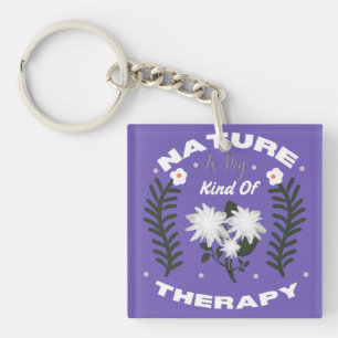 Nature Is My Kind Of Therapy Floral Summer Design Key Ring