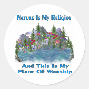 Nature Is My Religion Classic Round Sticker