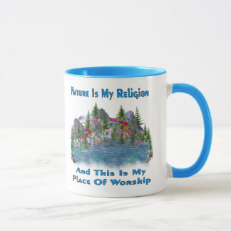Nature Is My Religion Mug