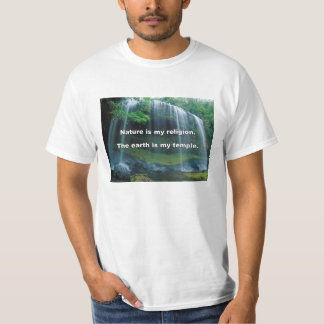 Nature is my religion T-Shirt