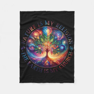 Nature Is My Religion The Earth Is My Church Manda Fleece Blanket