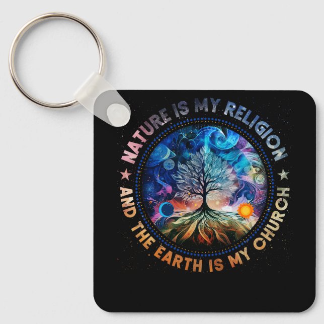 Nature Is My Religion The Earth Is My Church Manda Key Ring (Front)