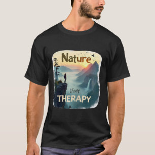 Nature Is My Therapy - Hiking - Women T-Shirt
