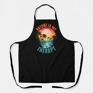 Nature is my therapy summer outdoor gift apron