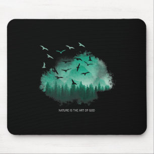 Nature Is The Art Of God - Environmental Protectio Mouse Mat