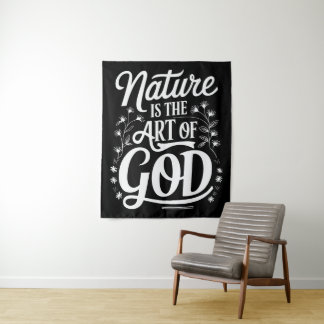Nature is the Art of God Inspirational Design Tapestry