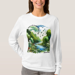 Nature is the backbone of life on Earth T-Shirt