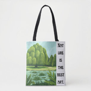 'Nature Is The Best Art' Willow Landscape Tote Bag