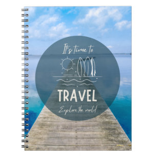 Nature It's Time To Travel Quote Notebook