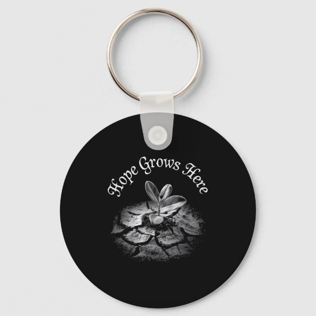 Nature Lover Earth Day Hope Grows Here  Key Ring (Front)