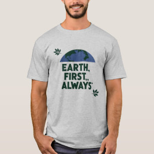 Nature-Loving 'Earth First, Always' Eco Design T-Shirt