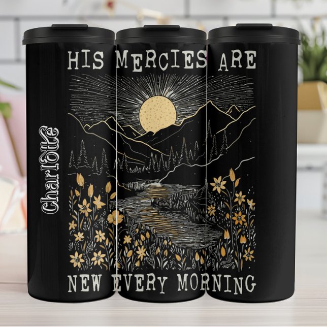 Nature Mercies New Every Morning Graphic Thermal Tumbler (Creator Uploaded)