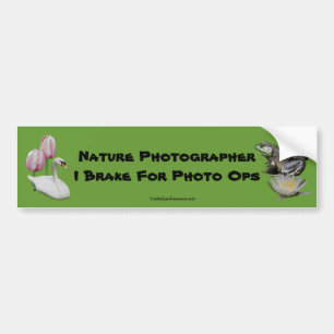 Nature Photographer Brake Photo Ops Bumper Sticker