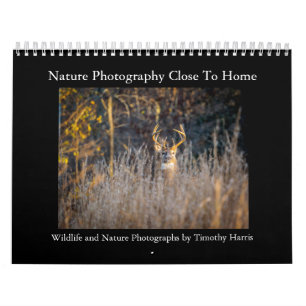 Nature Photography Close to Home by Timothy Harris Calendar