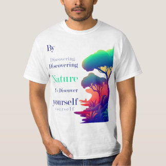 Nature Quote T-Shirt