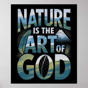 Nature’s Art – Divine Creation in Every Landscape Poster