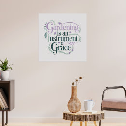 Nature’s Grace Elegant Gardening Poster