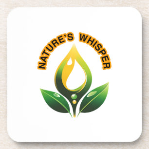 “Nature’s Whisper listen close, begin silence Coaster