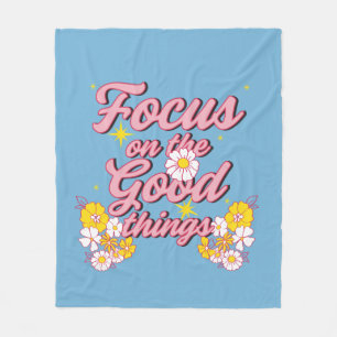 Nature Soul Slogan Focus on the Good Things Fleece Blanket