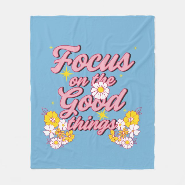 Nature Soul Slogan | Focus on the Good Things Fleece Blanket (Front)
