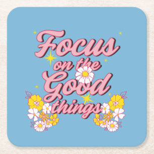 Nature Soul Slogan Focus on the Good Things Square Paper Coaster