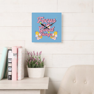 Nature Soul Slogan Focus on the Good Things Square Wall Clock