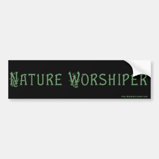 NATURE WORSHIPER Bumper Sticker