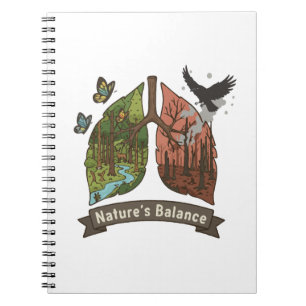 Nature's Balance   Lungs of the Earth Environmenta Notebook