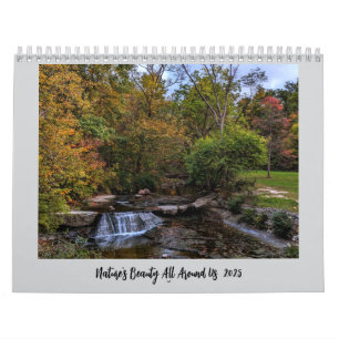 Nature's Beauty All Around Us 2025 Calendar