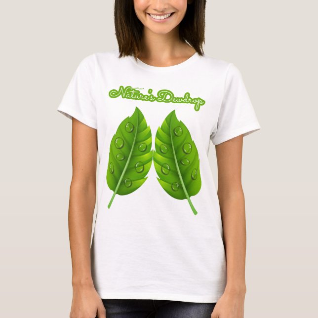 Nature's Dewdrop T-Shirt (Front)