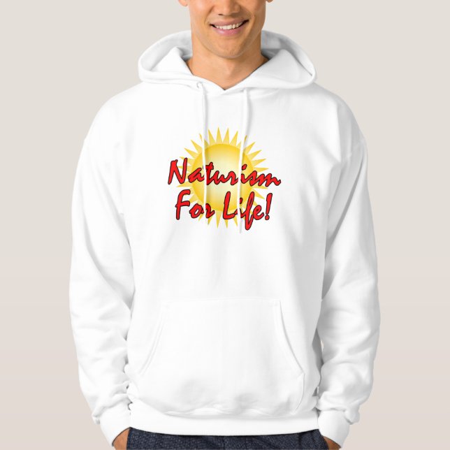 Naturist - naturism For life Hoodie (Front)