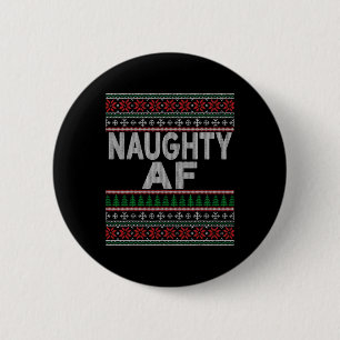 Naughty Af Ugly Christmas Sweater S For Couples  6 Cm Round Badge
