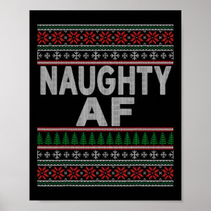 Naughty Af Ugly Christmas Sweater S For Couples  Poster