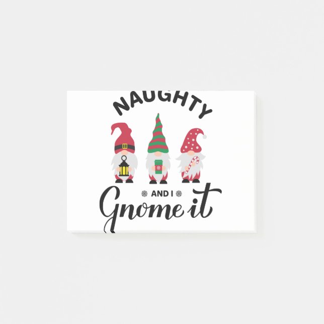 Naughty and I gnome it. Funny Christmas quote for Post-it Notes (Front)