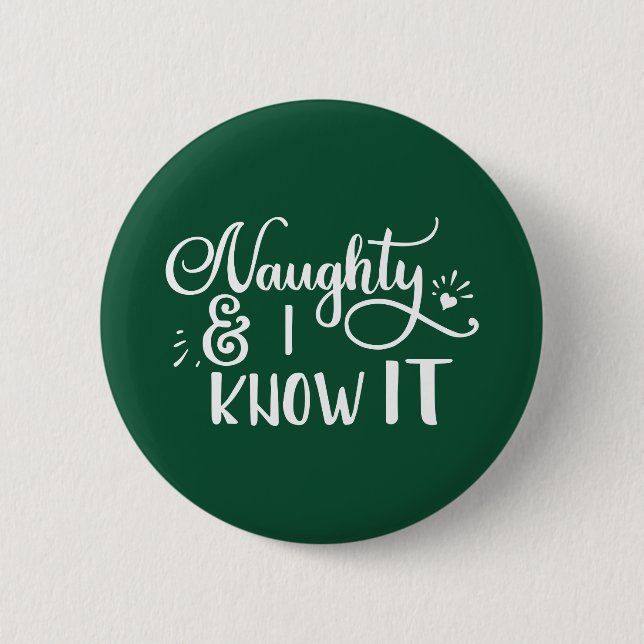 naughty and I know it Funny Christmas 6 Cm Round Badge (Front)