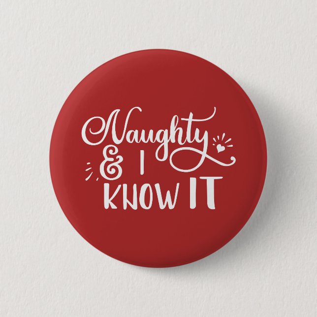 naughty and I know it Funny Christmas 6 Cm Round Badge (Front)