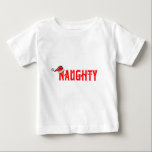 Naughty Baby T-Shirt<br><div class="desc">Holiday Humour T-shirts and Apparel Funny Holiday Gear: T-shirts, Hoodies, Stickers, Buttons, and gifts.</div>