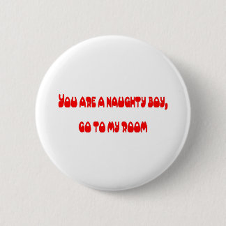 Naughty Boy 6 Cm Round Badge