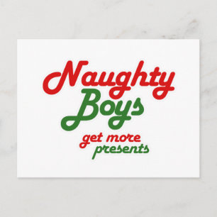 NAUGHTY BOYS GET MORE PRESENTS -.png Postcard