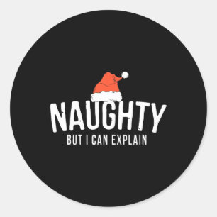 Naughty But I Can Explain Funny Christmas Couples Classic Round Sticker