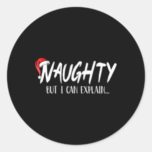 Naughty But I Can Explain Funny Christmas Couples Classic Round Sticker