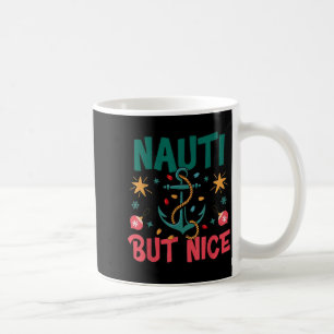 Naughty But Nice Funny Nautical Christmas Pun Joke Coffee Mug